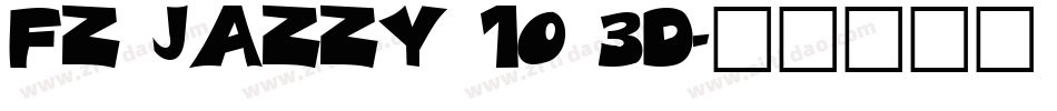 FZ JAZZY 10 3D字体转换